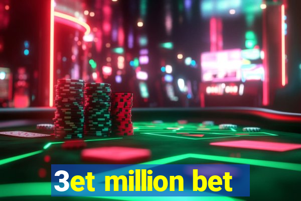 3et million bet